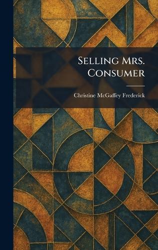 Selling Mrs. Consumer