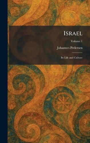 Israel: Its Life and Culture