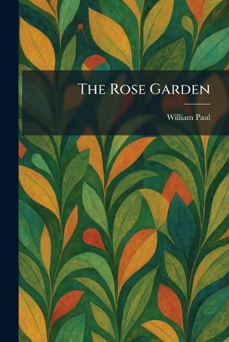 The Rose Garden