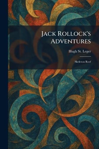 Jack Rollock's Adventures: Skeleton Reef