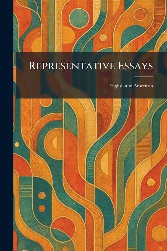 Representative Essays: English and American
