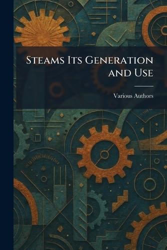 Steams Its Generation And Use