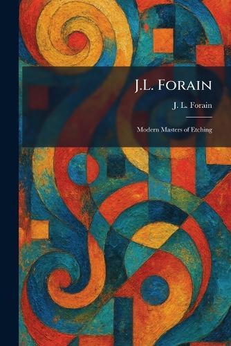 J.L. Forain: Modern Masters of Etching