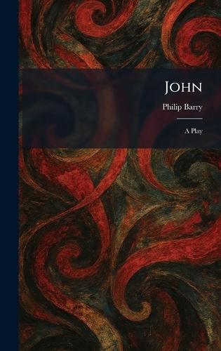 John: A Play