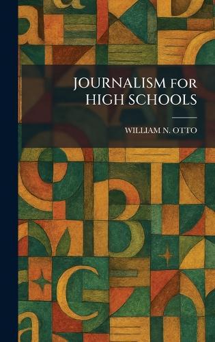 JOURNALISM for HIGH SCHOOLS