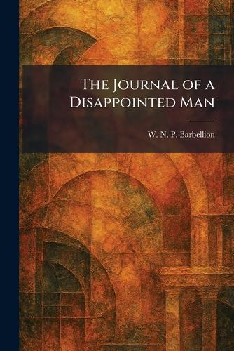 The Journal of a Disappointed Man