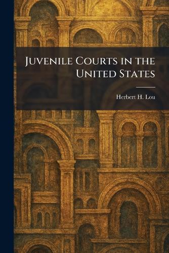 Juvenile Courts in the United States