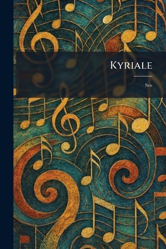 Kyriale: Seu