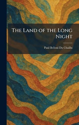 The Land of the Long Night