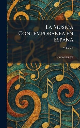 La Musica Contemporanea en Espana