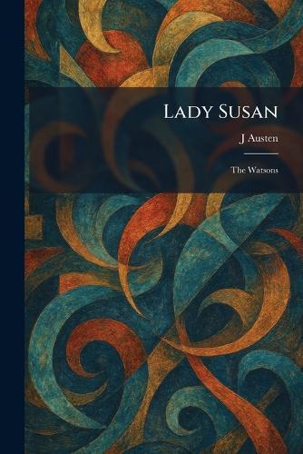 Lady Susan: The Watsons