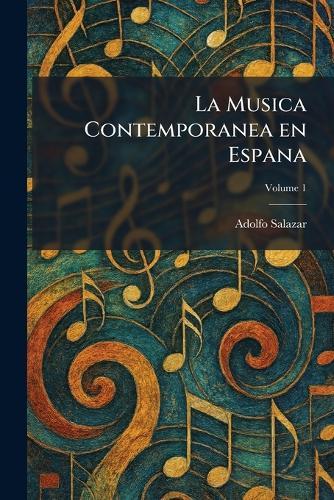 La Musica Contemporanea en Espana