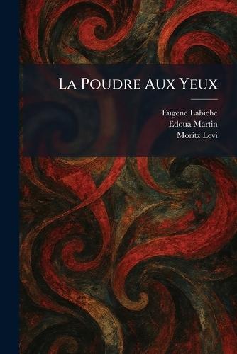 La Poudre Aux Yeux