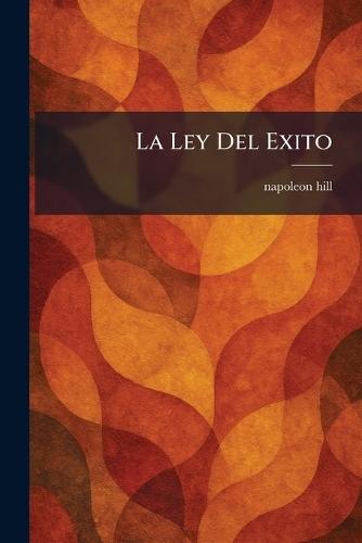 La Ley Del Exito