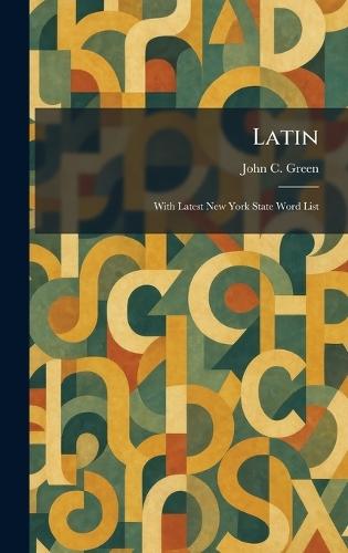 Latin: With Latest New York State Word List