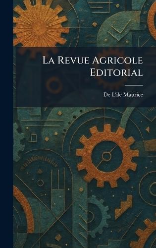 La Revue Agricole Editorial