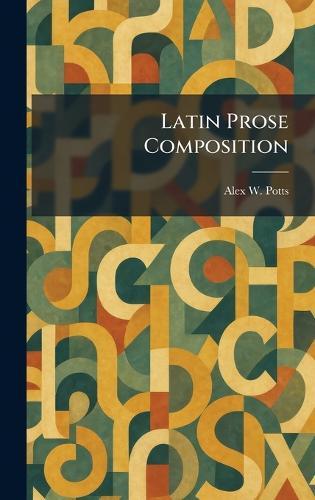 Latin Prose Composition