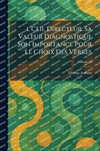 L'Ceil Directeur: Sa Valeur Diagnostique Son Importance Pour Le Choix Des Verres