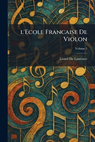 L'Ecole Francaise De Violon