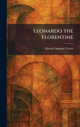 Leonardo the Florentine