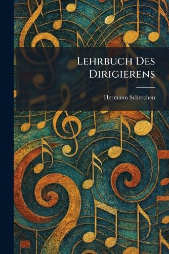 Lehrbuch Des Dirigierens