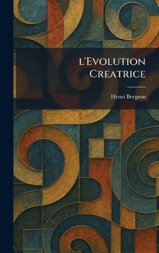 l'Evolution Creatrice