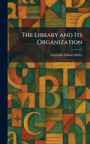 The Library and Its Organization