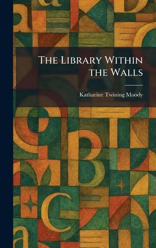 The Library Within the Walls