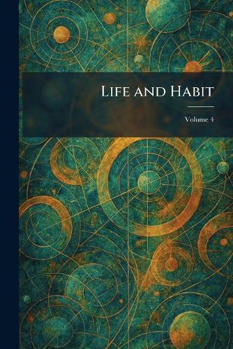 Life and Habit