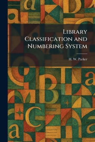 Library Classification and Numbering System