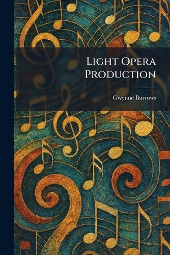 Light Opera Production
