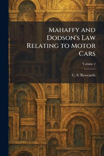 Mahaffy and Dodson's Law Relating to Motor Cars