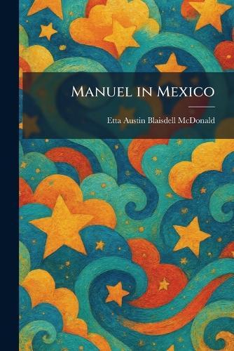 Manuel in Mexico