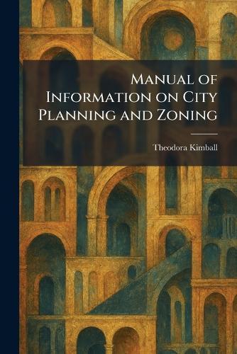 Manual of Information on City Planning and Zoning