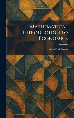 Mathematical Introduction to Economics