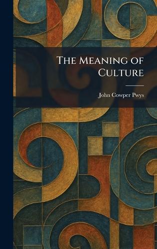 The Meaning of Culture