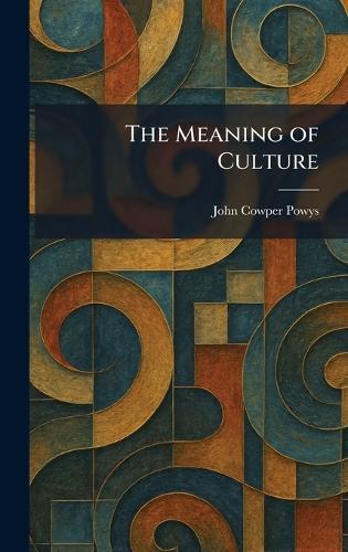 The Meaning of Culture