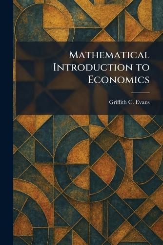 Mathematical Introduction to Economics