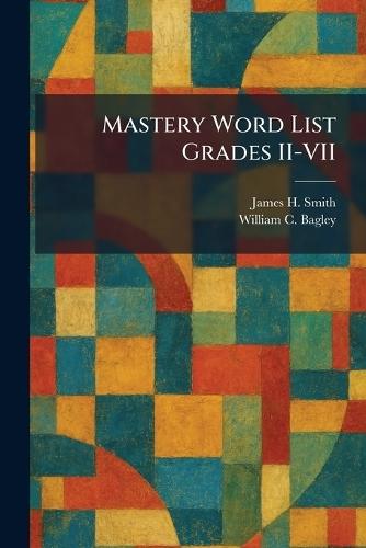 Mastery Word List Grades II-VII