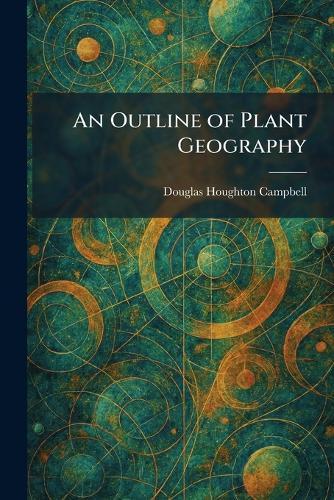 An Outline of Plant Geography