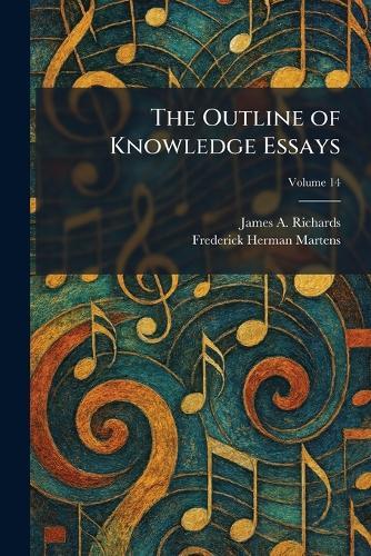 The Outline of Knowledge Essays