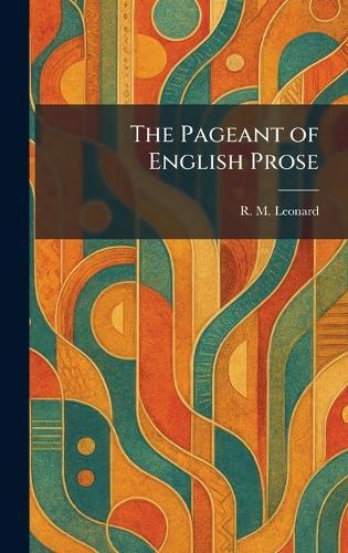 The Pageant of English Prose