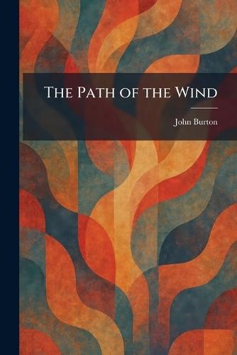 The Path of the Wind