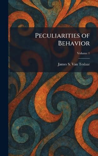 Peculiarities of Behavior