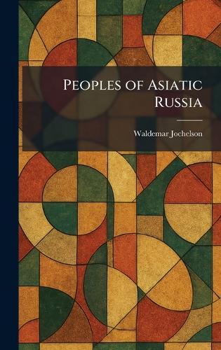 Peoples of Asiatic Russia