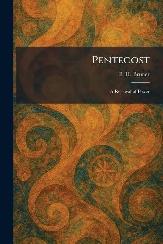 Pentecost: A Renewal of Power