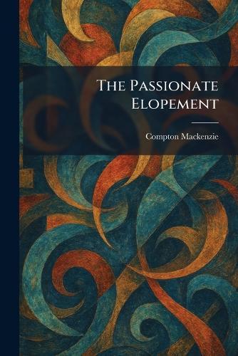 The Passionate Elopement