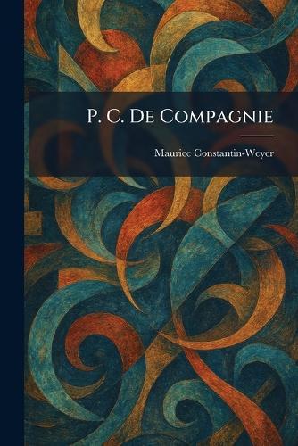 P. C. De Compagnie