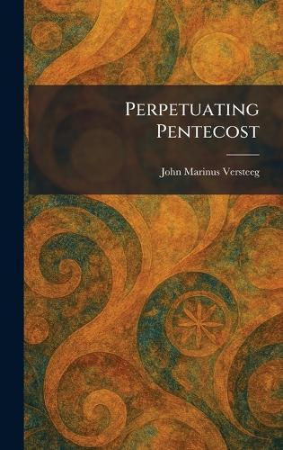 Perpetuating Pentecost