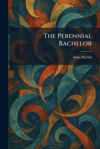 The Perennial Bachelor